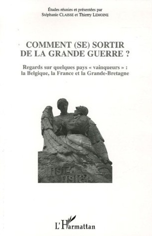 Couverture ebook de Comment (se) sortir de la Grande guerre ?, de Stephanie Claisse, Collectif, Thierry Lemoine