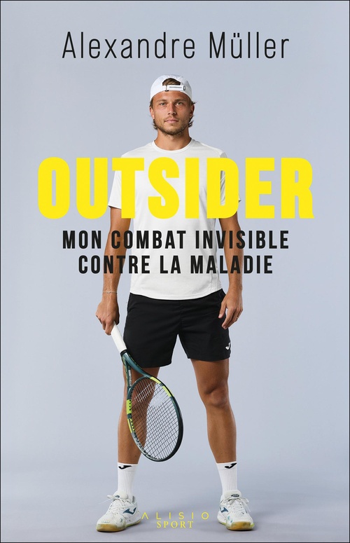 Couverture ebook de Outsider : Mon combat invisible contre la maladie, de Alexandre Muller