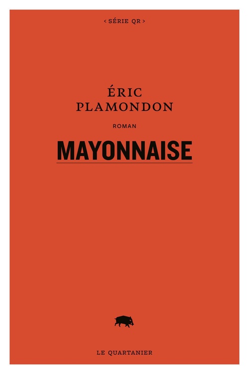 Couverture ebook de Mayonnaise, de Eric Plamondon