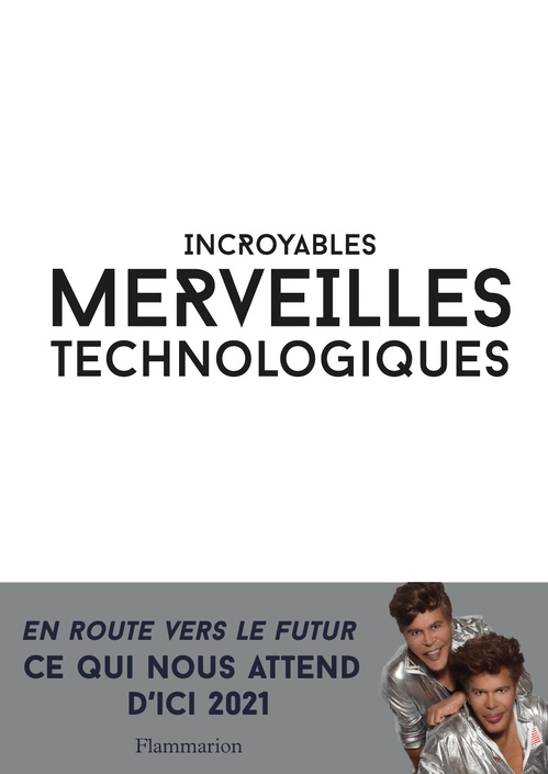 Couverture ebook de Incroyables merveilles technologiques, de Grichka Bogdanov, Igor Bogdanov