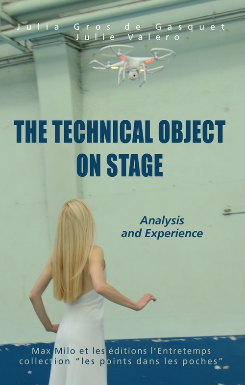 Couverture ebook de The technical object on stage, de Julie Valero, Julia Gros de Gasquet