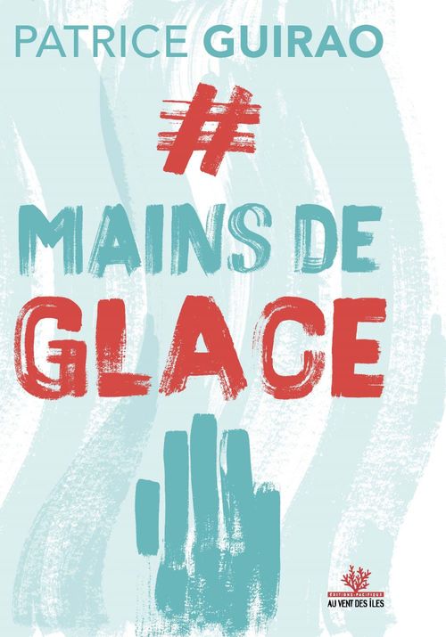 Couverture ebook de #Mains de glace, de Patrice GUIRAO