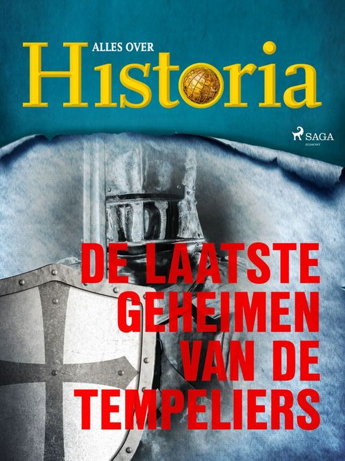 Couverture ebook de De laatste geheimen van de tempeliers, de Alles Over Historia