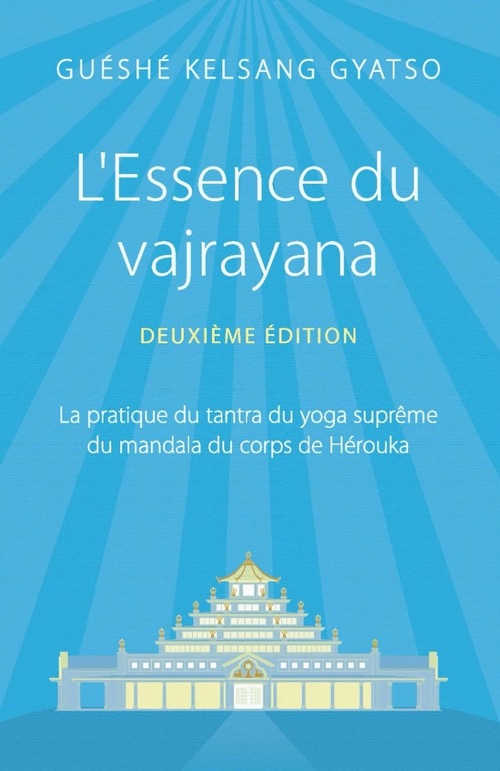 ebook cover of L'Essence du vajrayana (2e édition), by Gueshe Kelsang Gyatso