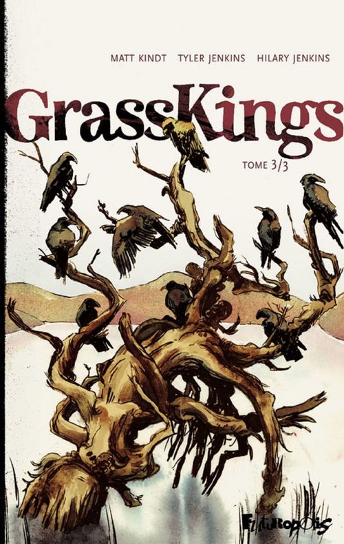 ebook cover of Grass Kings (Tome 3), by Hilary Jenkins, Tyler Jenkins, Matt Kindt
