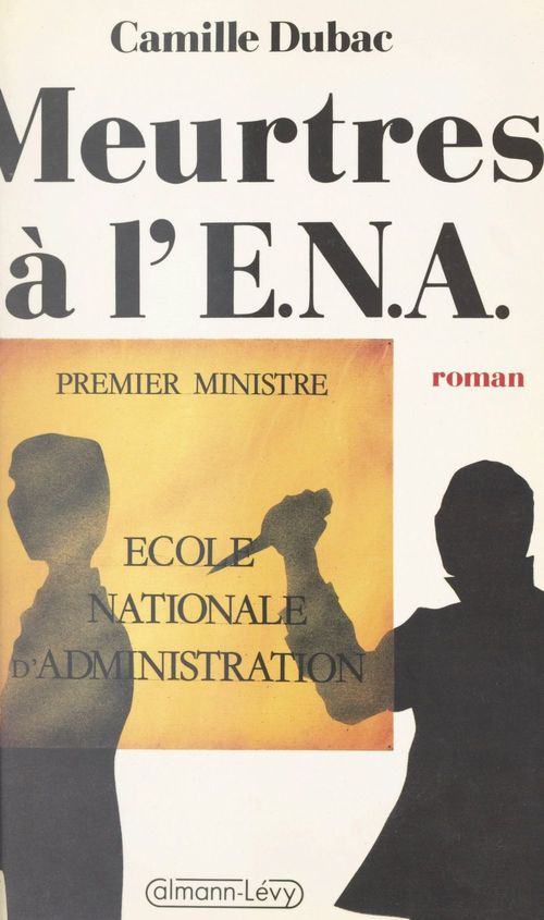 ebook cover of Meurtres à l'ENA, by Camille Dubac