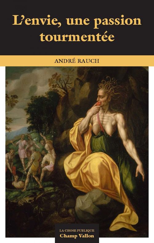 Couverture ebook de L'envie, une passion tourmentée, de André Rauch