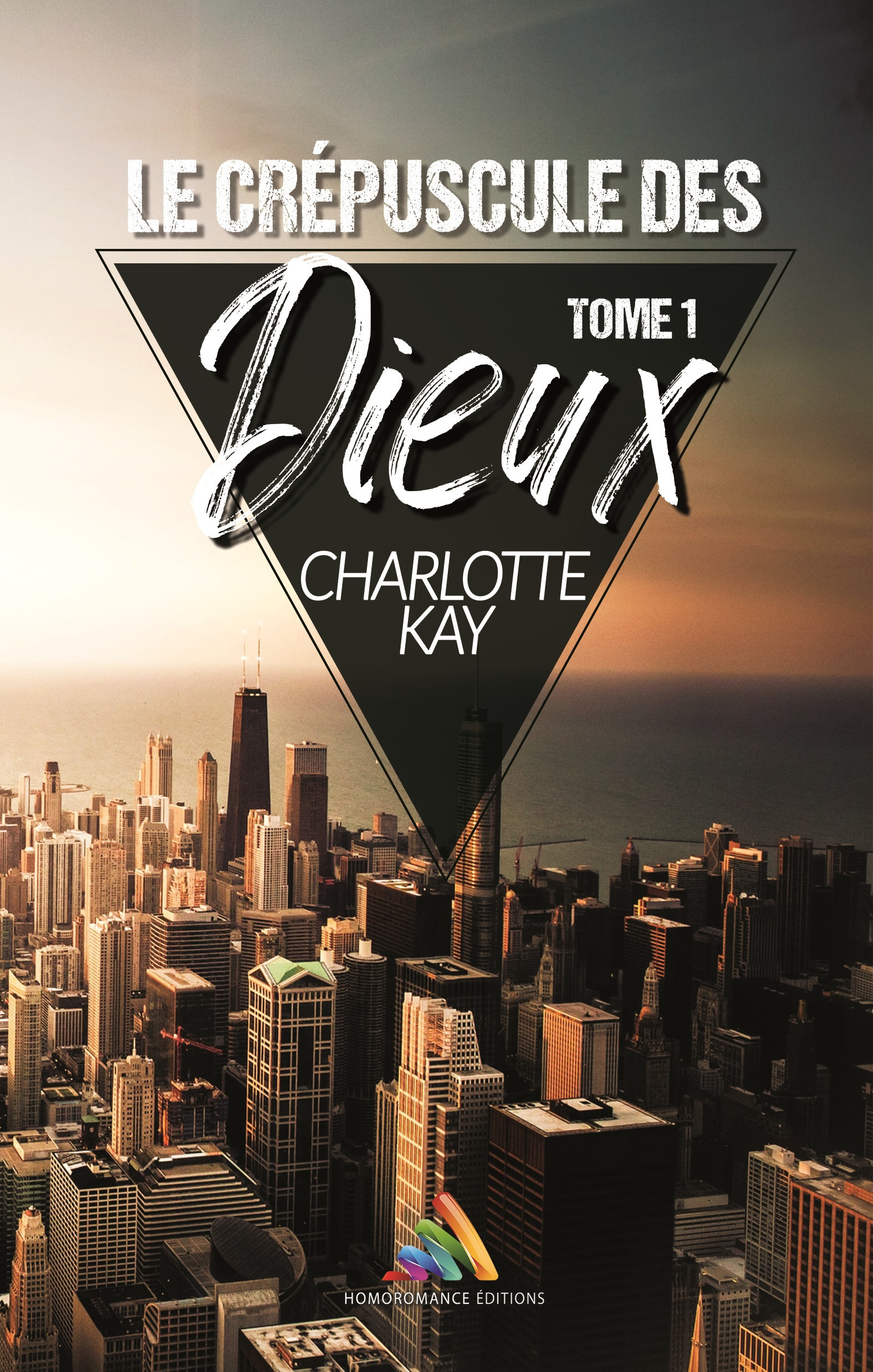 ebook cover of Le crépuscule des Dieux - Tome 1 | Roman lesbien, livre lesbien, by Charlotte Kay