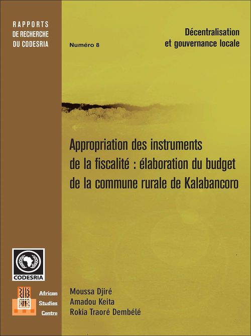 ebook cover of Appropriation des instruments de la fiscalité élaboration du budget de la commune rurale de Kalabancoro, by Amadou Keita, Moussa Djire, Rokia Traore Dembel