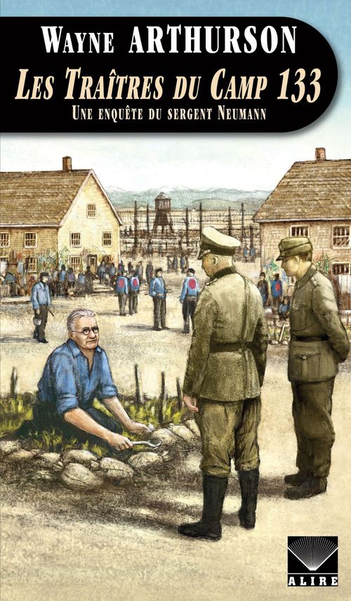 Couverture ebook de Traîtres du Camp 133 (Les), de Wayne Arthurson