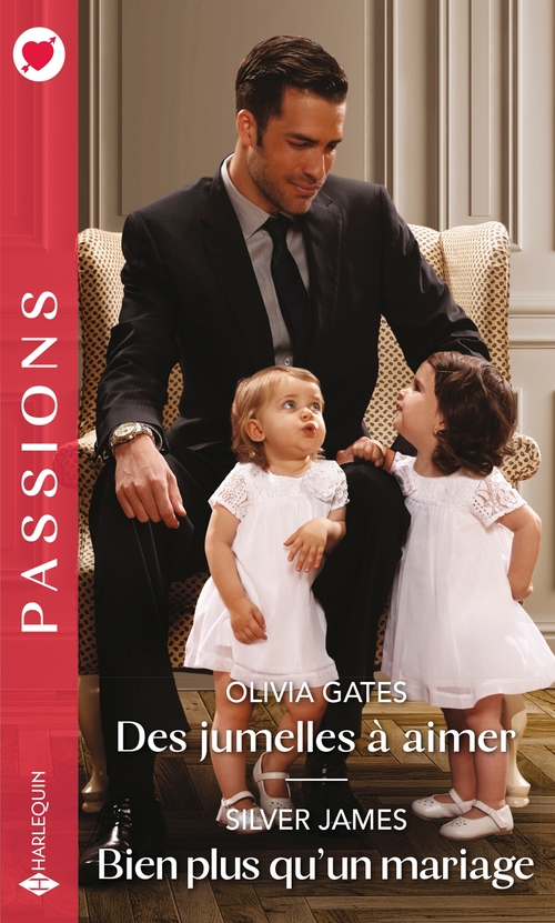 Couverture ebook de Des jumelles à aimer - Bien plus qu'un mariage, de Olivia Gates, Silver James