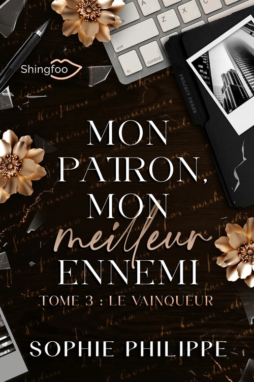 Couverture ebook de Mon Patron, Mon Meilleur Ennemi Tome 3, de Sophie Philippe