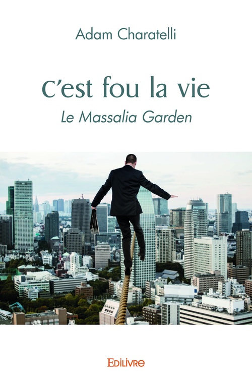 ebook cover of C'est fou la vie, by Adam Charatelli