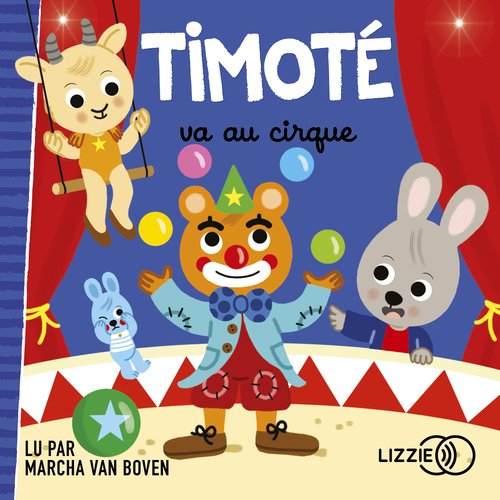 Couverture audiobook de Timoté va au cirque, de Emmanuelle Massonaud, Mélanie Combes