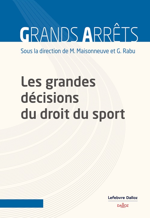 Couverture ebook de Les grandes décisions du droit du sport, de