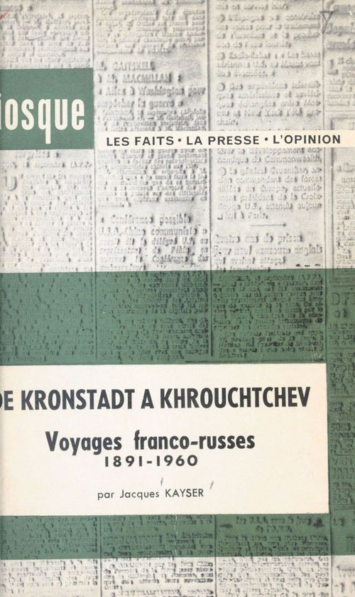 Couverture ebook de De Kronstadt à Khrouchtchev, de Jacques Kayser