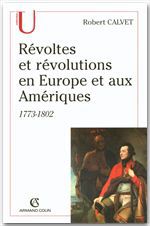 Couverture ebook de Révoltes et révolutions en Europe et aux Amériques, de Robert Calvet