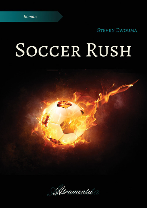Couverture ebook de Soccer Rush, de Steven Ewouma