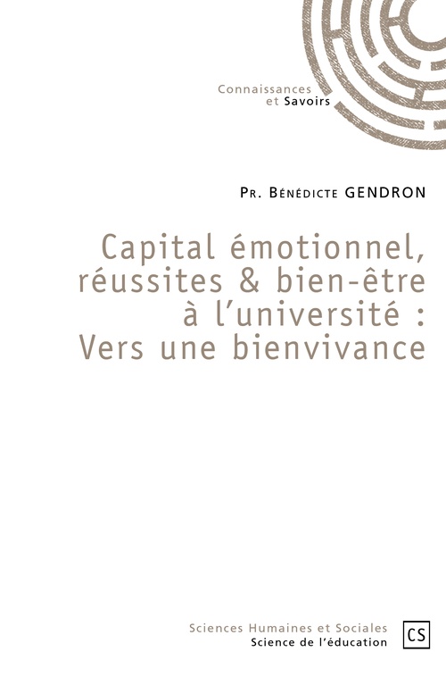 ebook cover of Capital émotionnel, réussites & bien-être à l'université : Vers une bienvivance, by Bénédicte Gendron