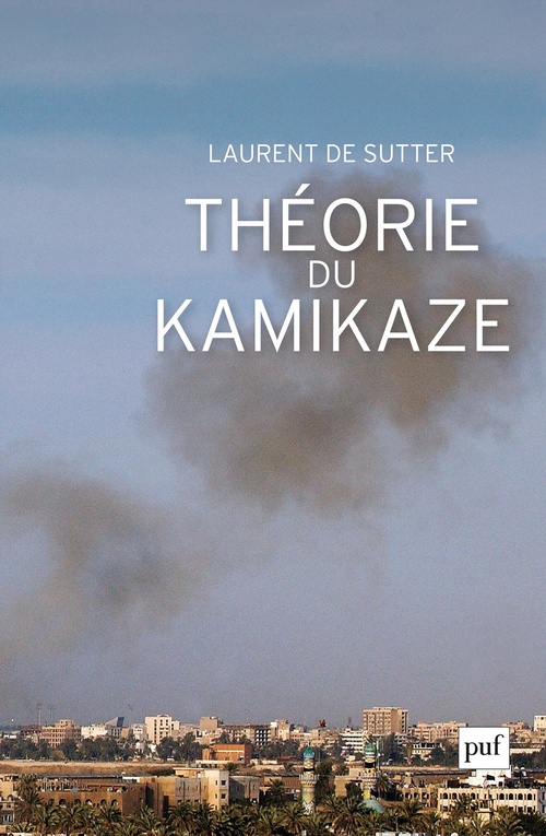 Couverture ebook de Théorie du kamikaze, de Laurent de Sutter