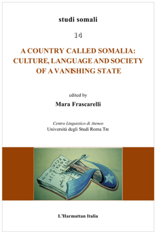 ebook cover of Country called Somalia: Culture, Language and Society of a Vanishing State, by Mara Frascarelli