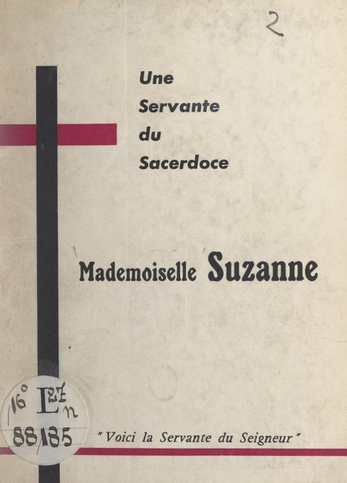 Couverture ebook de Une servante du sacerdoce : Mademoiselle Suzanne, de Andre Gicquel