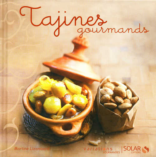 ebook cover of Tajines gourmands - Nouvelles variations gourmandes, by Martine Lizambard