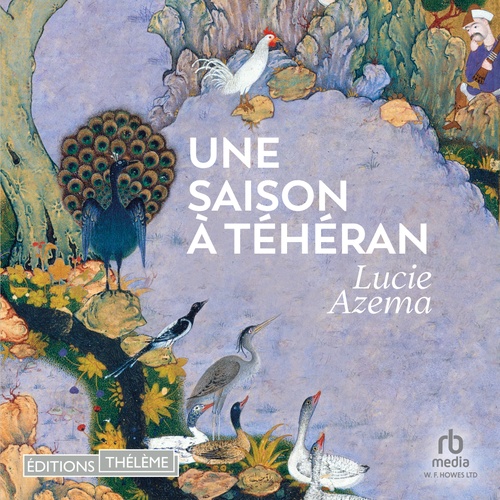 audiobook cover of Une Saison à Téhéran, by Lucie Azema
