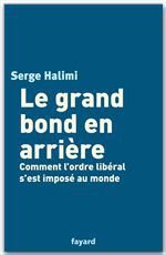 Couverture ebook de Le grand bond en arrière, de Serge Halimi