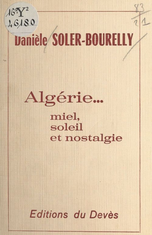 Couverture ebook de Algérie... miel, soleil et nostalgie, de Daniele Soler-Bourelly