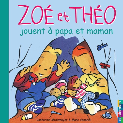 ebook cover of Zoé et Théo (Tome 17) - Zoé et Théo jouent à papa et maman, by Metzmeyer/Vanenis