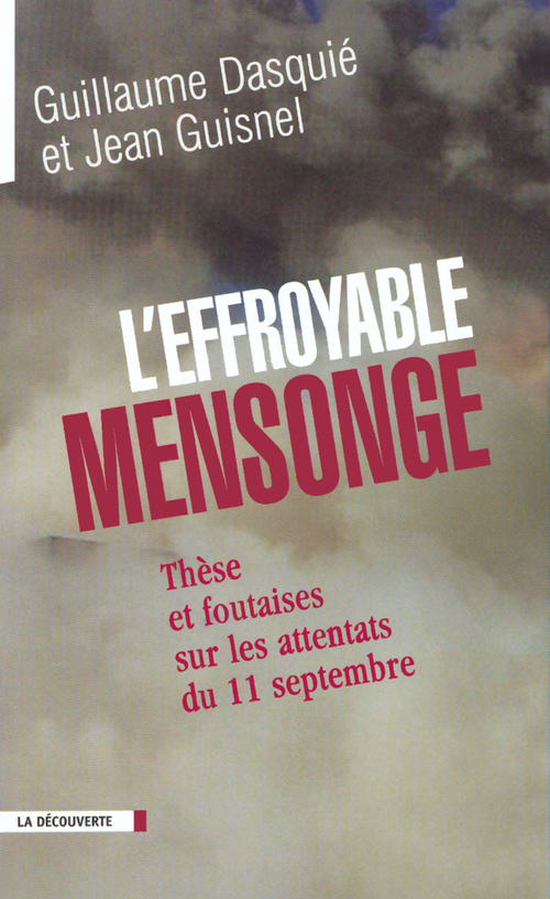 Couverture ebook de L'effroyable mensonge, de Guillaume Dasquié, Jean Guisnel