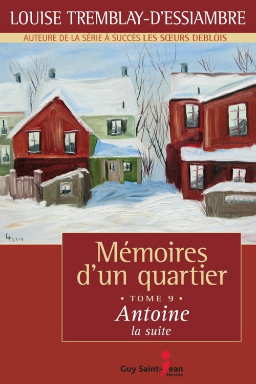 Couverture ebook de Mémoires d'un quartier, tome 9, de Tremblay-D'Essiambre
