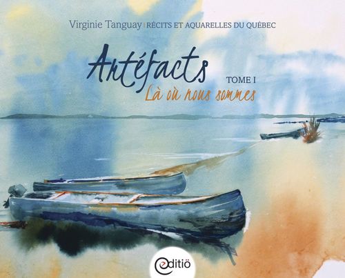 ebook cover of Artéfacts - Tome I, Là où nous sommes, by Virginie Tanguay