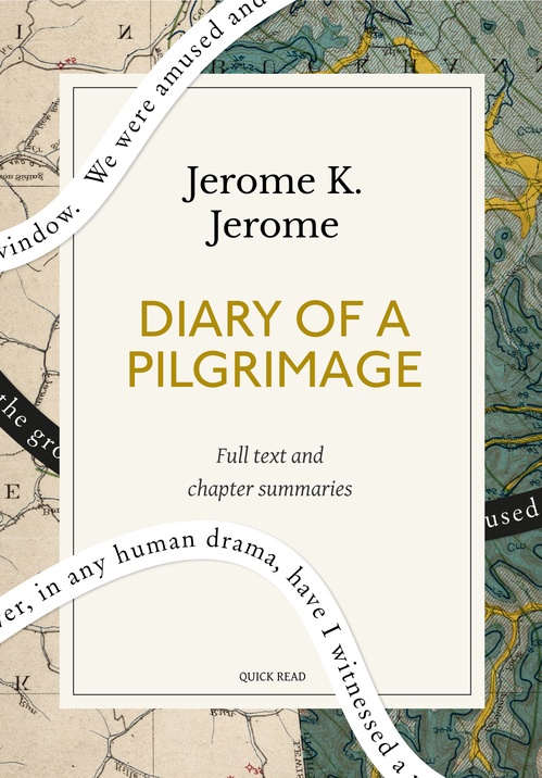 ebook cover of Diary of a Pilgrimage: A Quick Read edition, by Jerome K. Jerome, Quick Read