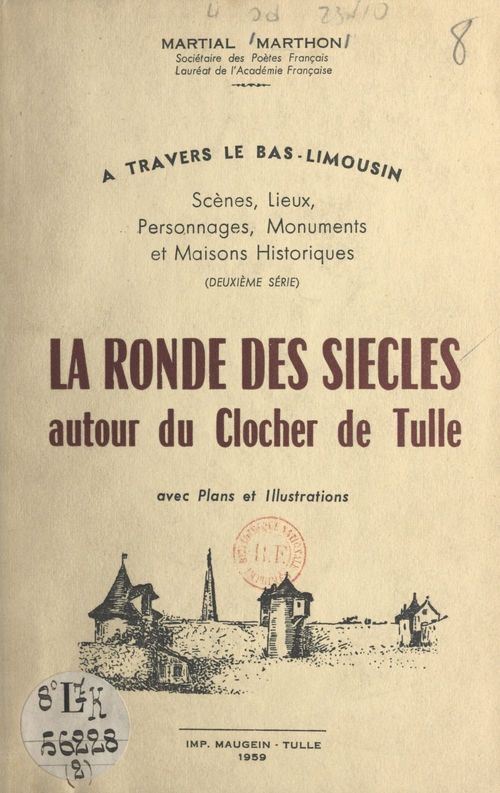 Couverture ebook de À travers le Bas-Limousin : scènes, lieux, personnages, monuments et maisons historiques, de Martial Marthon