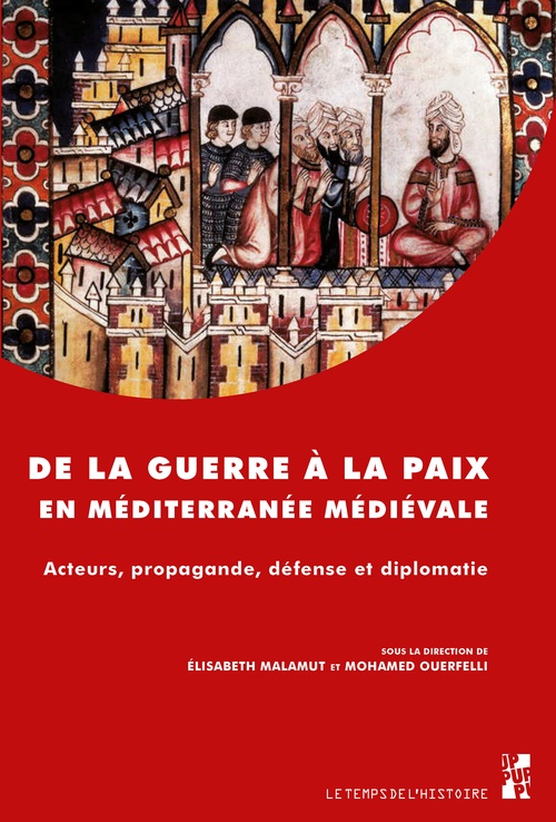 Couverture ebook de De la guerre à la paix en Méditerranée médiévale, de