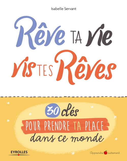 Couverture ebook de Rêve ta vie, vis tes rêves !, de Isabelle Servant