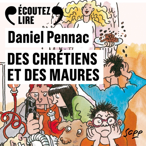 Couverture audiobook de Des chrétiens et des Maures - La saga Malaussène (Tome 5), de Daniel Pennac