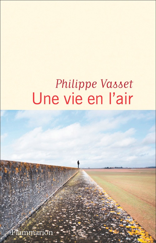 Couverture ebook de Une vie en l'air, de Philippe Vasset