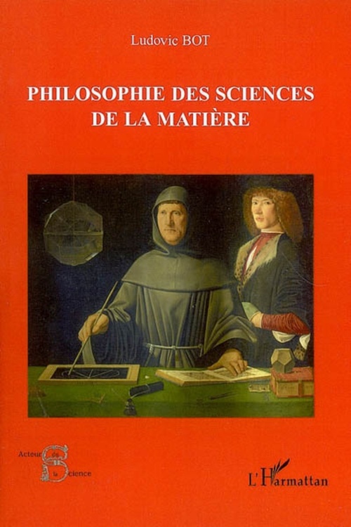 ebook cover of Philosophie des sciences de la matière, by Ludovic Bot