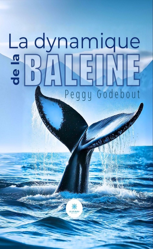 Couverture ebook de La dynamique de la baleine, de Peggy Godebout