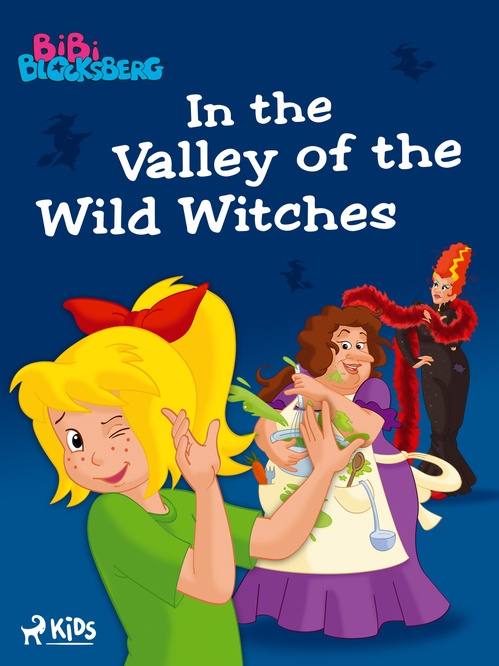 ebook cover of Bibi Blocksberg - In the Valley of the Wild Witches, by Kiddinx Media Gmbh