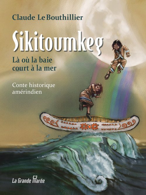 ebook cover of Sikitoumkeg, by Lebouthillier Claude