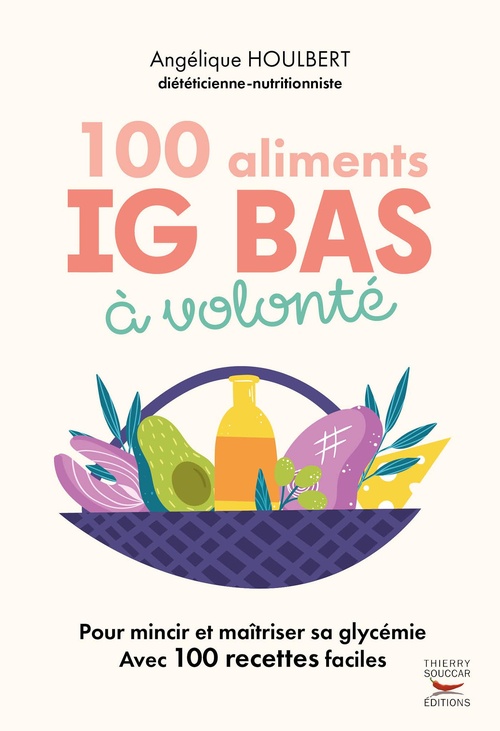 Couverture ebook de 100 Aliments IG bas à volonté, de Angélique Houlbert