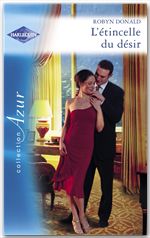 Couverture ebook de L'étincelle du désir (Harlequin Azur), de Robyn Donald