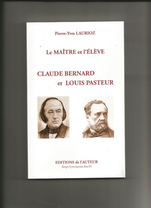 Couverture ebook de Le maitre et l'élève:Claude Bernard et Louis Pasteur, de Ange Blanc