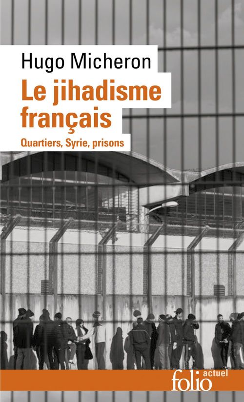 Couverture ebook de Le jihadisme français. Quartiers, Syrie, prisons, de Hugo Micheron