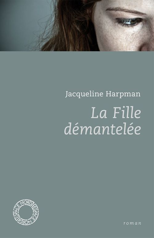 ebook cover of La Fille démantelée, by Jacqueline Harpman