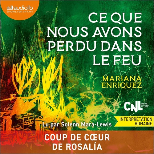 Couverture audiobook de Ce que nous avons perdu dans le feu, de Mariana Enriquez